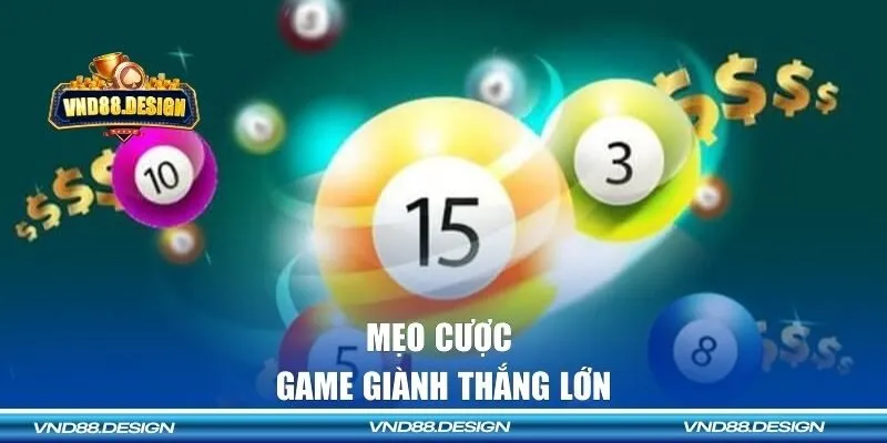 Mẹo cược game giành thắng lớn