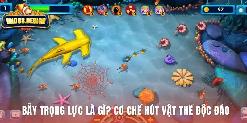 Gravity Trap tạo vùng ảnh hưởng gom gọn mọi mục tiêu