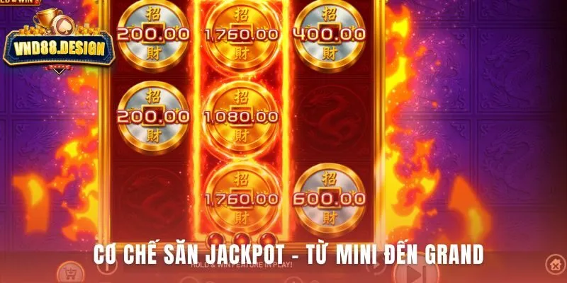 Cơ chế Hold & Win Bonus hé lộ hành trình săn các giải Jackpot